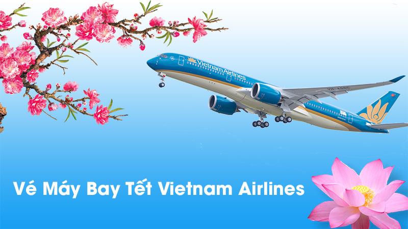 Vé máy bay Tết hãng hàng không Vietnam Airlines