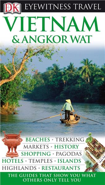 DK Eyewitness Travel Guide Vietnam and Angkor Wat